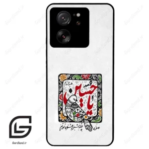 قاب گوشی شیائومی 13 تی (Mi 13T 5G ) طرح یاحسین کد 2905
